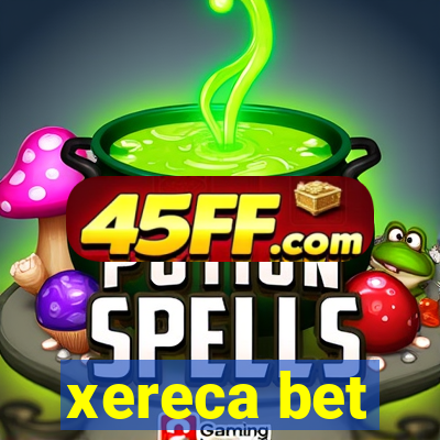 xereca bet